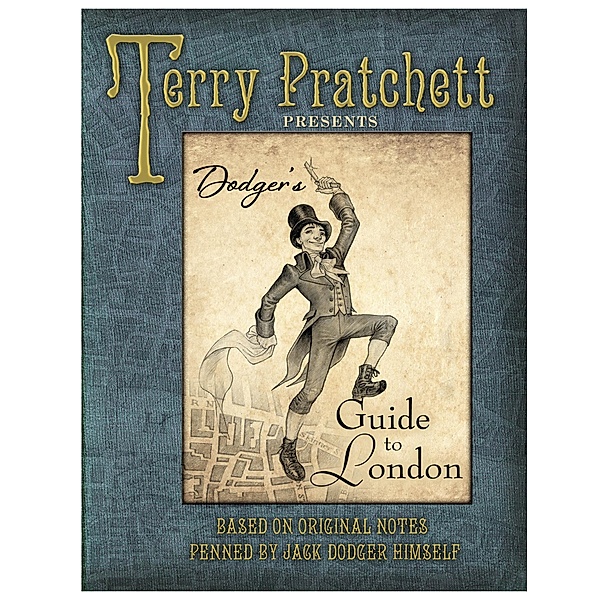 Pratchett, T: Dodger's Guide to London, Terry Pratchett