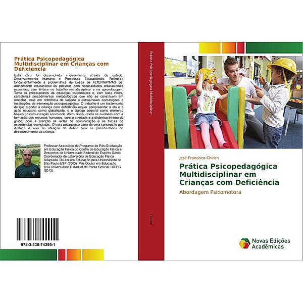 Prática Psicopedagógica Multidisciplinar em Crianças com Deficiência, José Francisco Chicon