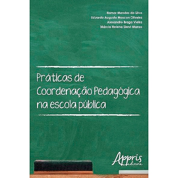 Práticas de Coordenação Pedagógica na Escola Pública, Itamar Mendes da Silva