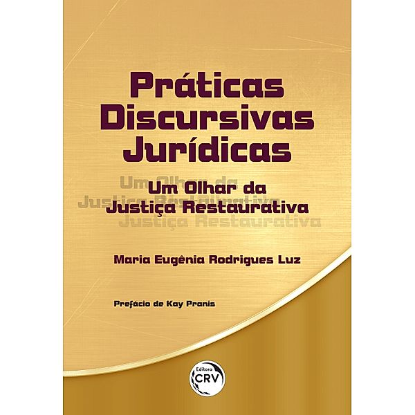 Práticas Discursivas Jurídicas, Maria Eugênia Rodrigues Luz