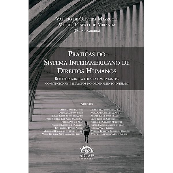 Práticas do sistema interamericano de direitos humanos, Valerio de Oliveira Mazzuoli