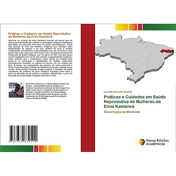 Práticas e Cuidados em Saúde Reprodutiva de Mulheres da Etnia Kambiwá, Leonildo Severino da Silva