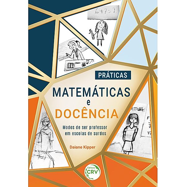 PRÁTICAS MATEMÁTICAS E DOCÊNCIA, Daiane Kipper