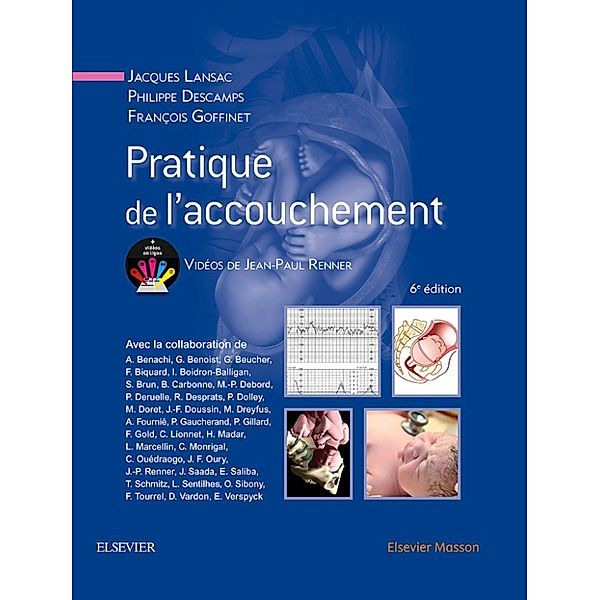 Pratique de l'accouchement, Philippe Descamps, Jacques Lansac, François Goffinet