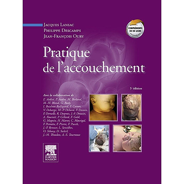 Pratique de l'accouchement, Philippe Descamps, Jacques Lansac, Jean-François Oury