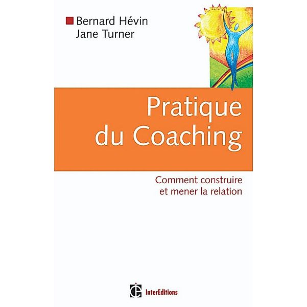 Pratique du coaching / Développement personnel et accompagnement, Jane Turner, Bernard Hévin