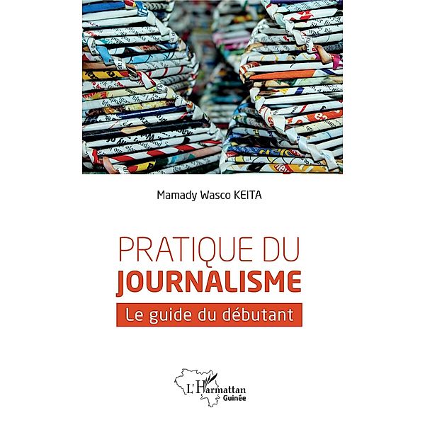 Pratique du journalisme, Keita Mamady Wasco Keita