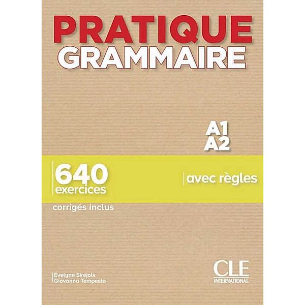 Pratique grammaire - Niveau débutant, Évelyne Siréjols, Giovanna Tempesta