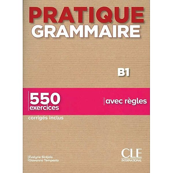 Pratique grammaire - Niveau intermédiaire, Évelyne Siréjols, Giovanna Tempesta