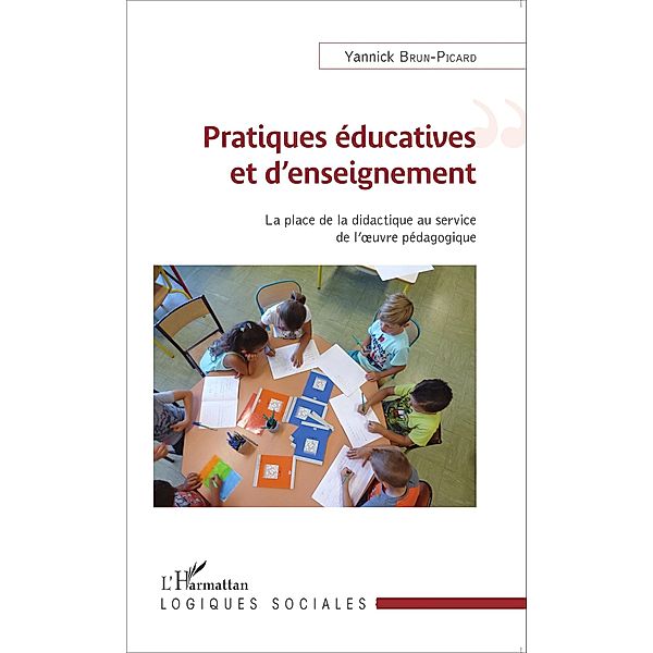 Pratiques educatives et d'enseignement, Brun-Picard Yannick Brun-Picard