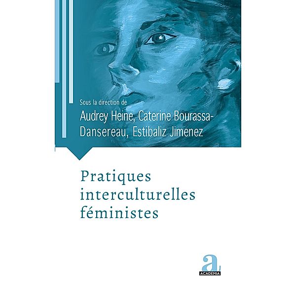 Pratiques interculturelles feministes, Bourassa-Dansereau, Heine, Jimenez