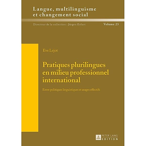 Pratiques plurilingues en milieu professionnel international, Eve Lejot