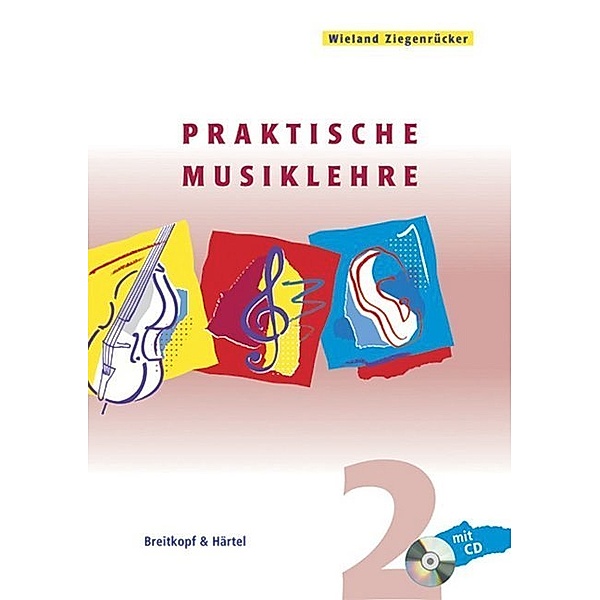 Pratische Musiklehre. Band 2. H.2.H.2, Wieland Ziegenrücker