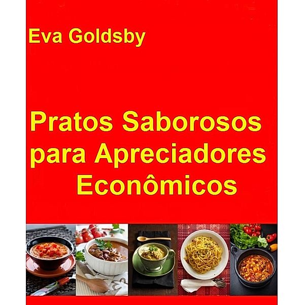 Pratos Saborosos para Apreciadores Econômicos, Eva Goldsby