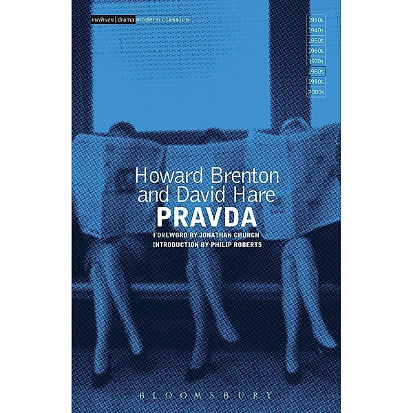 Pravda / Methuen Modern Classics, Howard Brenton, David Hare