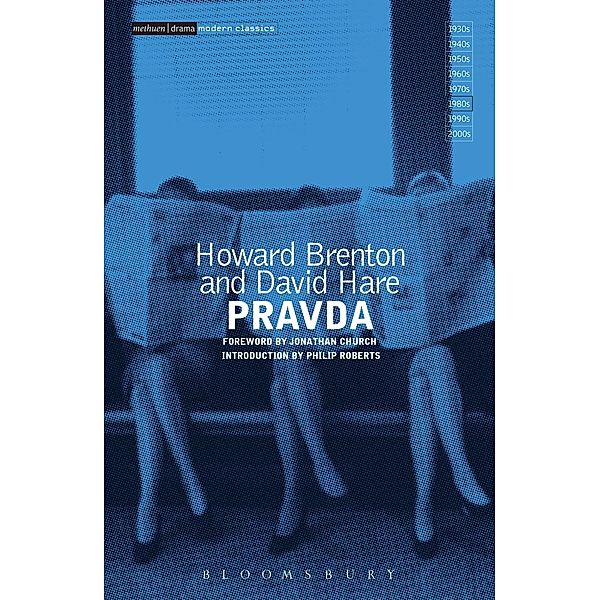 Pravda / Methuen Modern Classics, Howard Brenton, David Hare