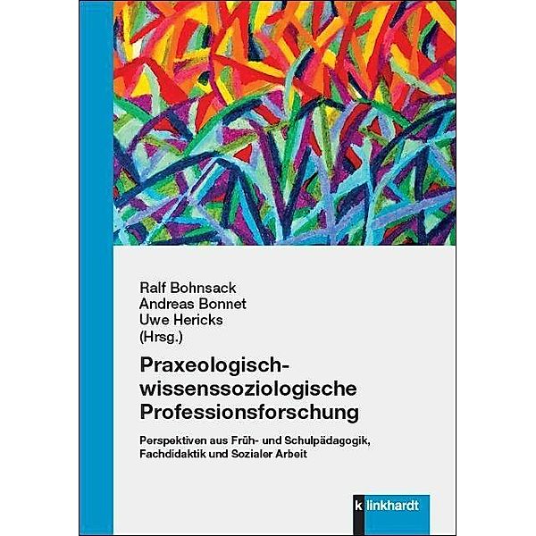 Praxeologisch-wissenssoziologische Professionsforschung