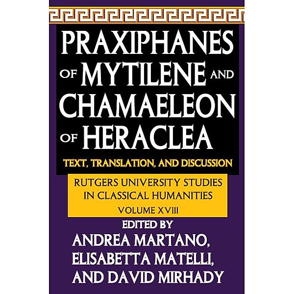 Praxiphanes of Mytilene and Chamaeleon of Heraclea