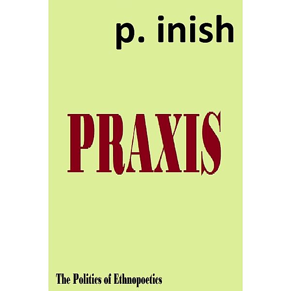 Praxis, P. Inish