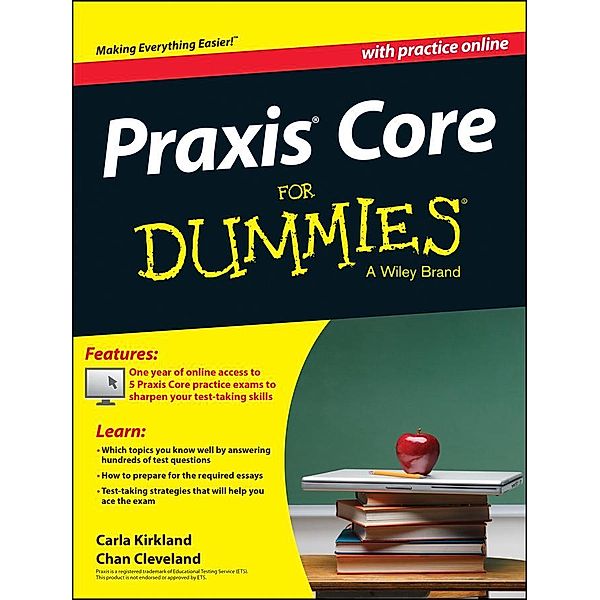 Praxis Core For Dummies, with Online Practice Tests, Carla C. Kirkland, Chan Cleveland