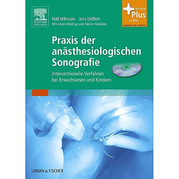 Praxis der anästhesiologischen Sonografie, Ralf Hillmann, Jens Döffert, Stefan Nöldeke
