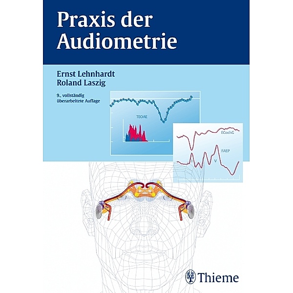 Praxis der Audiometrie, Ernst Lehnhardt, Roland Laszig