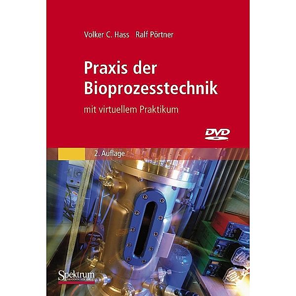 Praxis der Bioprozesstechnik mit virtuellem Praktikum, m. DVD-ROM |  Weltbild.at