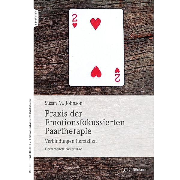 Praxis der Emotionsfokussierten Paartherapie, Sue Johnson