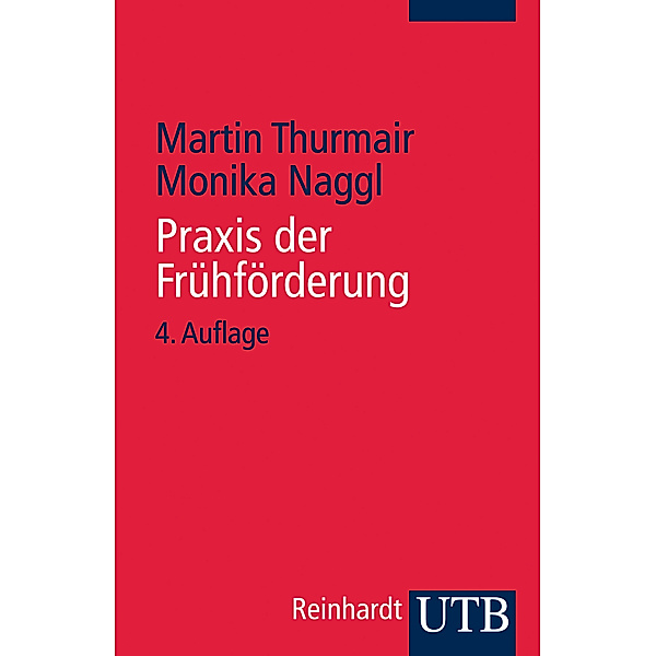 Praxis der Frühförderung, Martin Thurmair, Monika Naggl