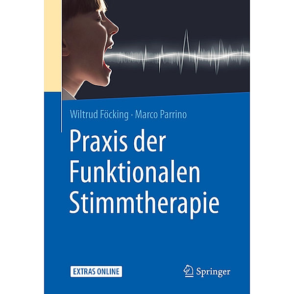 Praxis der Funktionalen Stimmtherapie, Wiltrud Föcking, Marco Parrino