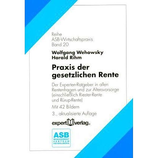 Praxis der gesetzlichen Rente, Wolfgang Wehowsky, Harald Rihm