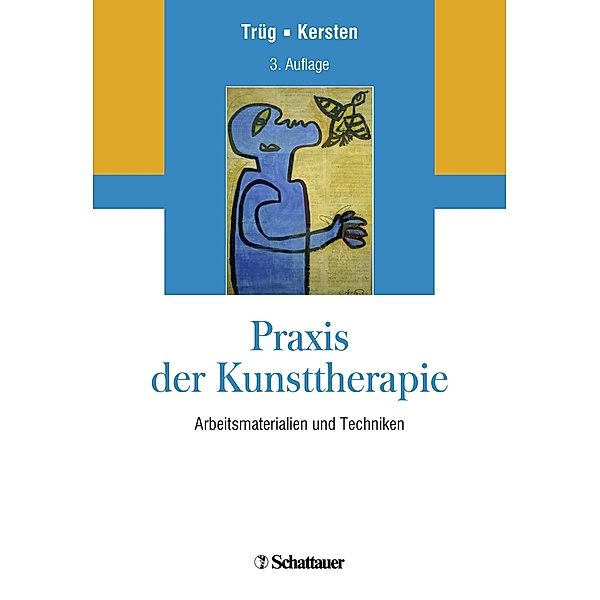 Praxis der Kunsttherapie, Erich Trüg, Marianne Kersten