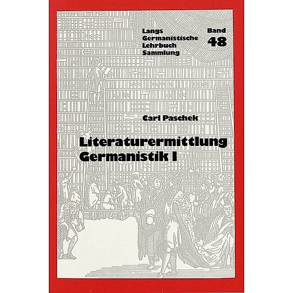 Praxis der Literaturermittlung Germanistik, Carl Paschek