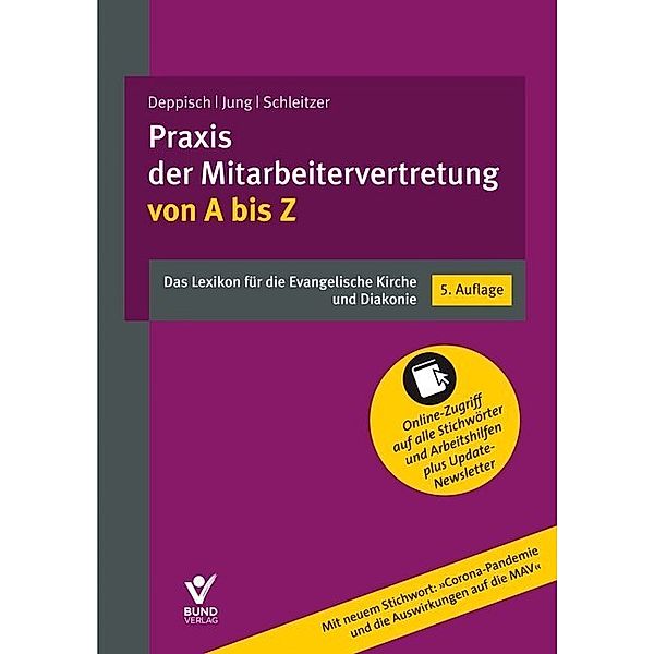 Praxis der Mitarbeitervertretung von A bis Z., Herbert Deppisch, Robert Jung, Erhard Schleitzer