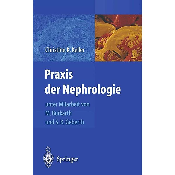 Praxis der Nephrologie, Christine K. Keller