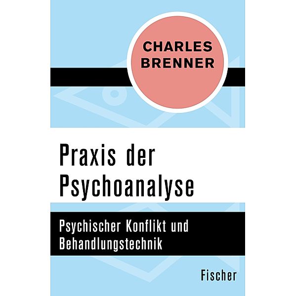 Praxis der Psychoanalyse, Charles Brenner