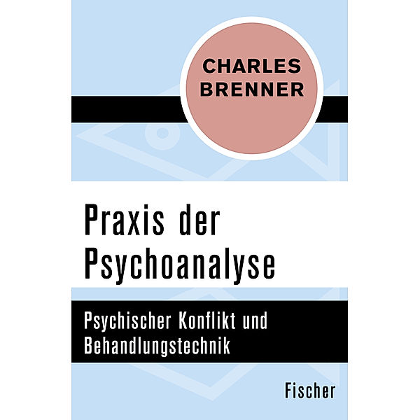Praxis der Psychoanalyse, Charles Brenner