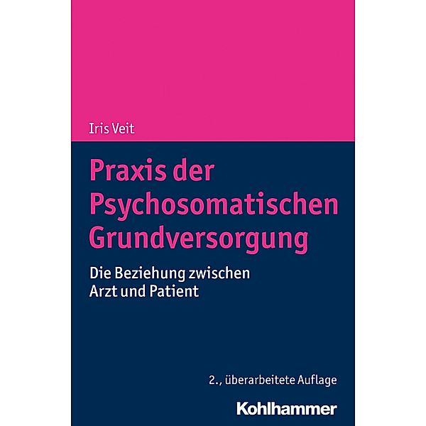 Praxis der Psychosomatischen Grundversorgung, Iris Veit