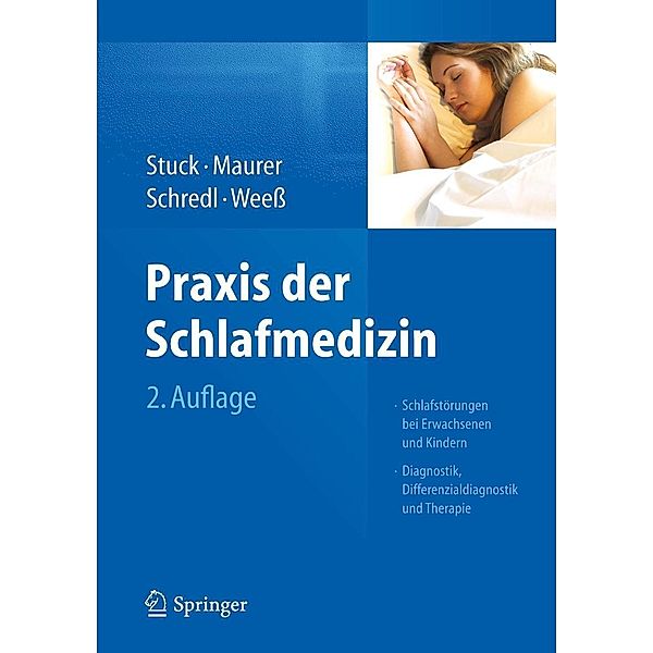 Praxis der Schlafmedizin, Boris A. Stuck, Joachim T. Maurer, Michael Schredl, Hans-Günter Weeß