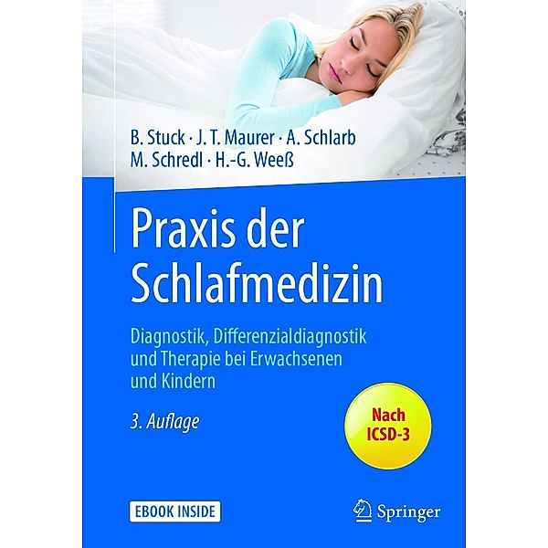 Praxis der Schlafmedizin, Boris A. Stuck, Joachim T. Maurer, Angelika A. Schlarb, Michael Schredl, Hans-Günter Weeß