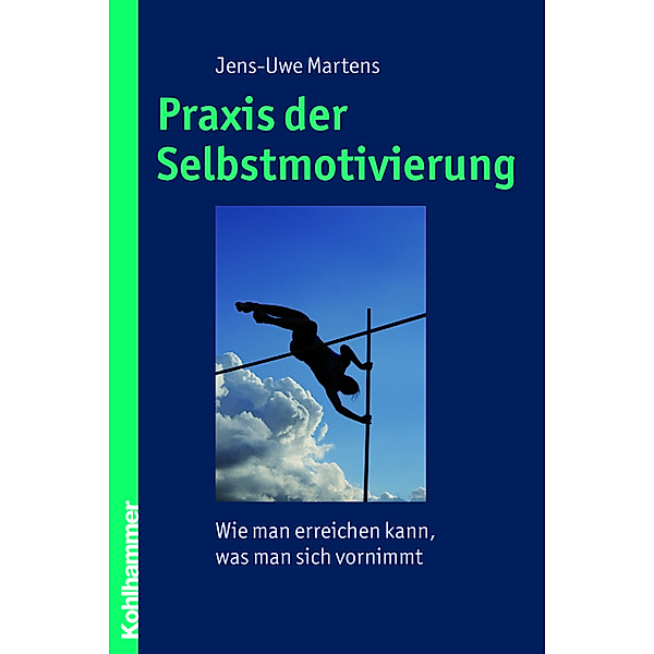 Praxis der Selbstmotivierung, Jens-Uwe Martens