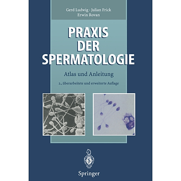 Praxis der Spermatologie, Gerd Ludwig, Julian Frick, Erwin Rovan