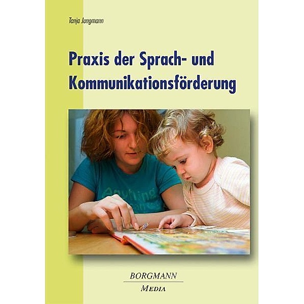 Praxis der Sprach- und Kommunikationsförderung, Tanja Jungmann