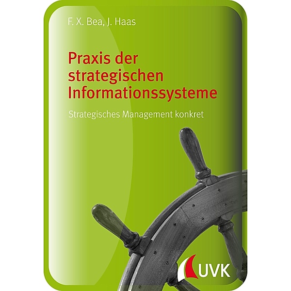 Praxis der strategischen Informationssysteme, Jürgen Haas, Franz Xaver Bea
