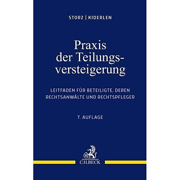 Praxis der Teilungsversteigerung, Karl-Alfred Storz, Bernd Kiderlen