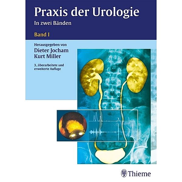 Praxis der Urologie, Dieter Jocham, Kurt Miller