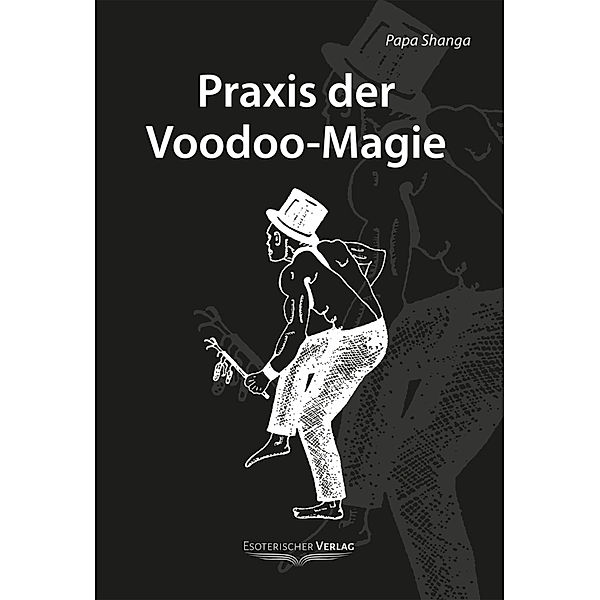 Praxis der Voodoo-Magie, Papa Shanga