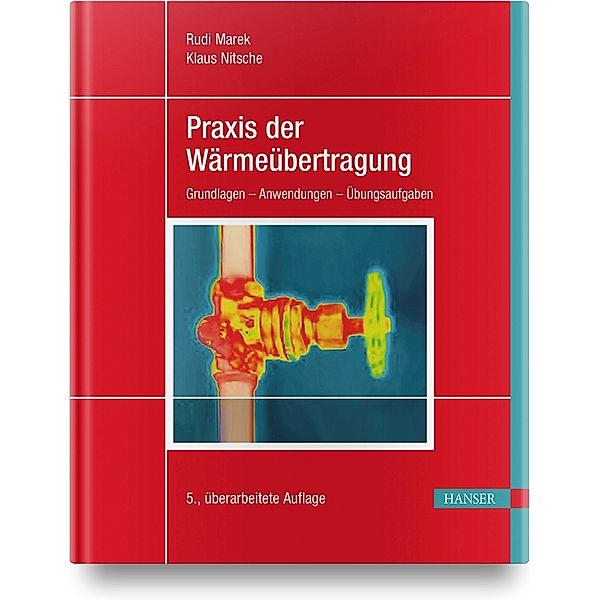 Praxis der Wärmeübertragung, Rudi Marek, Klaus Nitsche