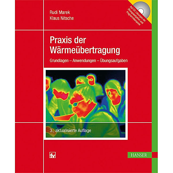 Praxis der Wärmeübertragung, m. CD-ROM, Rudi Marek, Klaus Nitsche