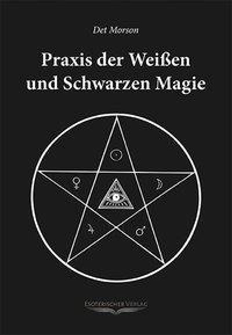 Praxis der weissen und schwarzen Magie Buch versandkostenfrei - Weltbild.at